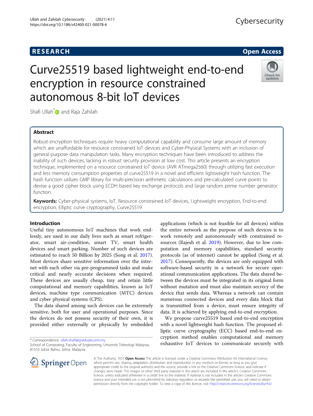 Curve25519 Based Lightweight End-To-End Encryption in Resource Constrained Autonomous 8-Bit Iot Devices Shafi Ullah* and Raja Zahilah