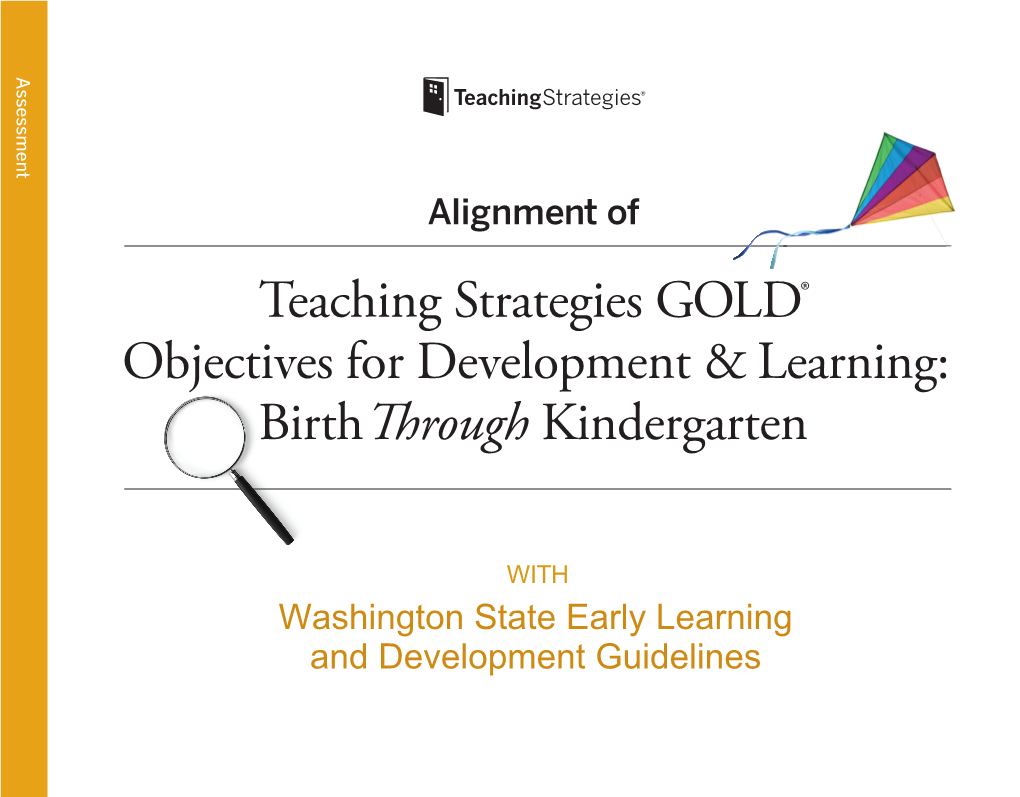 Teaching Strategies GOLD® Objectives for Development & Learning: Birth Through Kindergarten