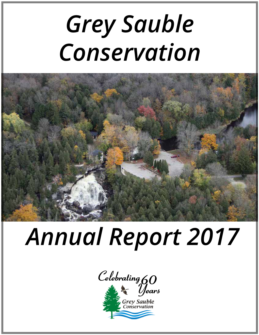 Grey Sauble Conservation Annual Report 2017