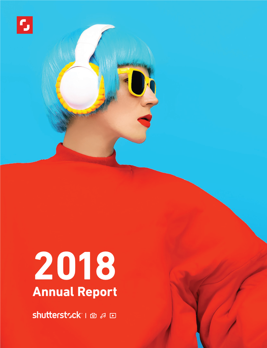 2018 Annual Report Our Vision Shutterstock Is a Global Creative Platform Empowering Customers with Compelling Content, Innovative Tools, and Valuable Services