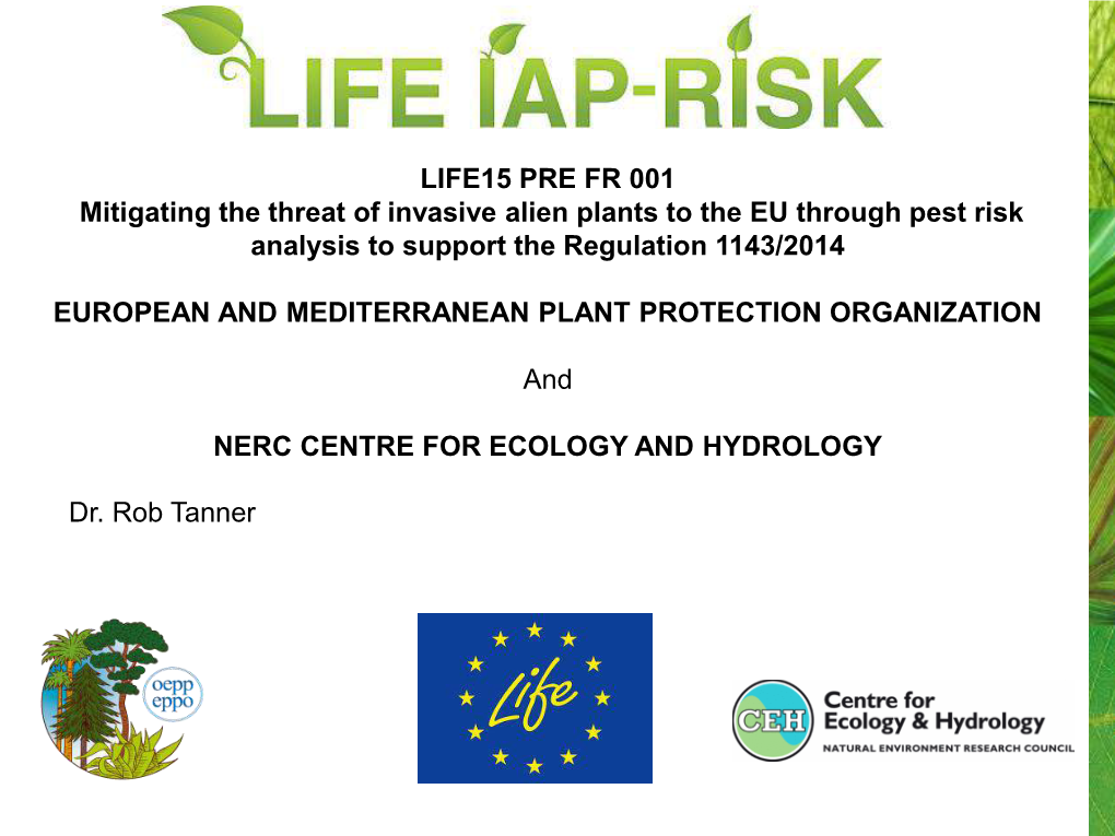 LIFE15 PRE FR 001 Mitigating the Threat of Invasive Alien Plants to the EU Through Pest Risk Analysis to Support the Regulation 1143/2014