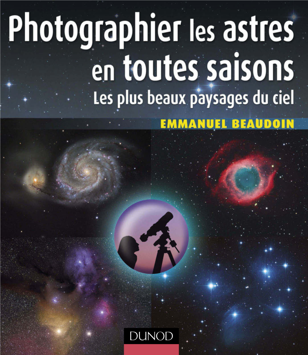 Photographier Les Astres En Toutes Saisons Les Plus Beaux Paysages Du Ciel