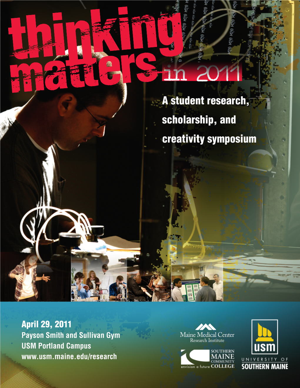 In 2011 a Student Research, Scholarship, and Creativity Symposium