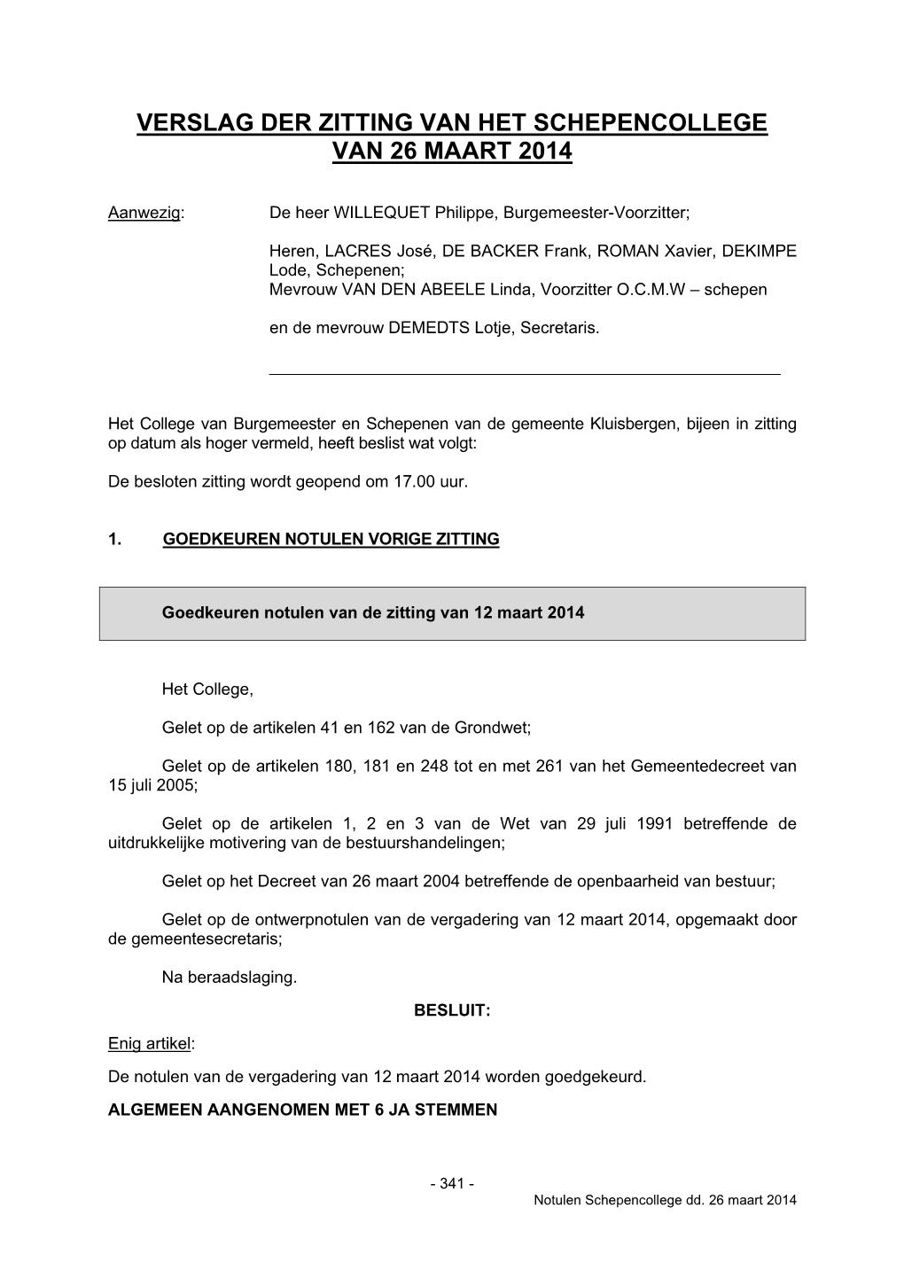 Verslag Der Zitting Van Het Schepencollege Van 26 Maart 2014