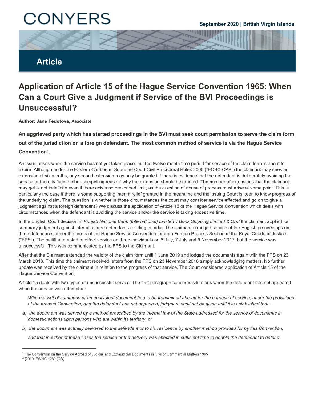 Application of Article 15 of the Hague Service Convention 1965: When Can a Court Give a Judgment If Service of the BVI Proceedings Is Unsuccessful?