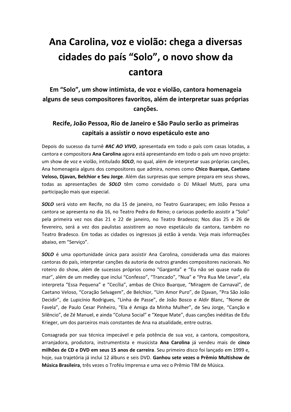 Ana Carolina, Voz E Violão: Chega a Diversas Cidades Do País “Solo”, O Novo Show Da Cantora