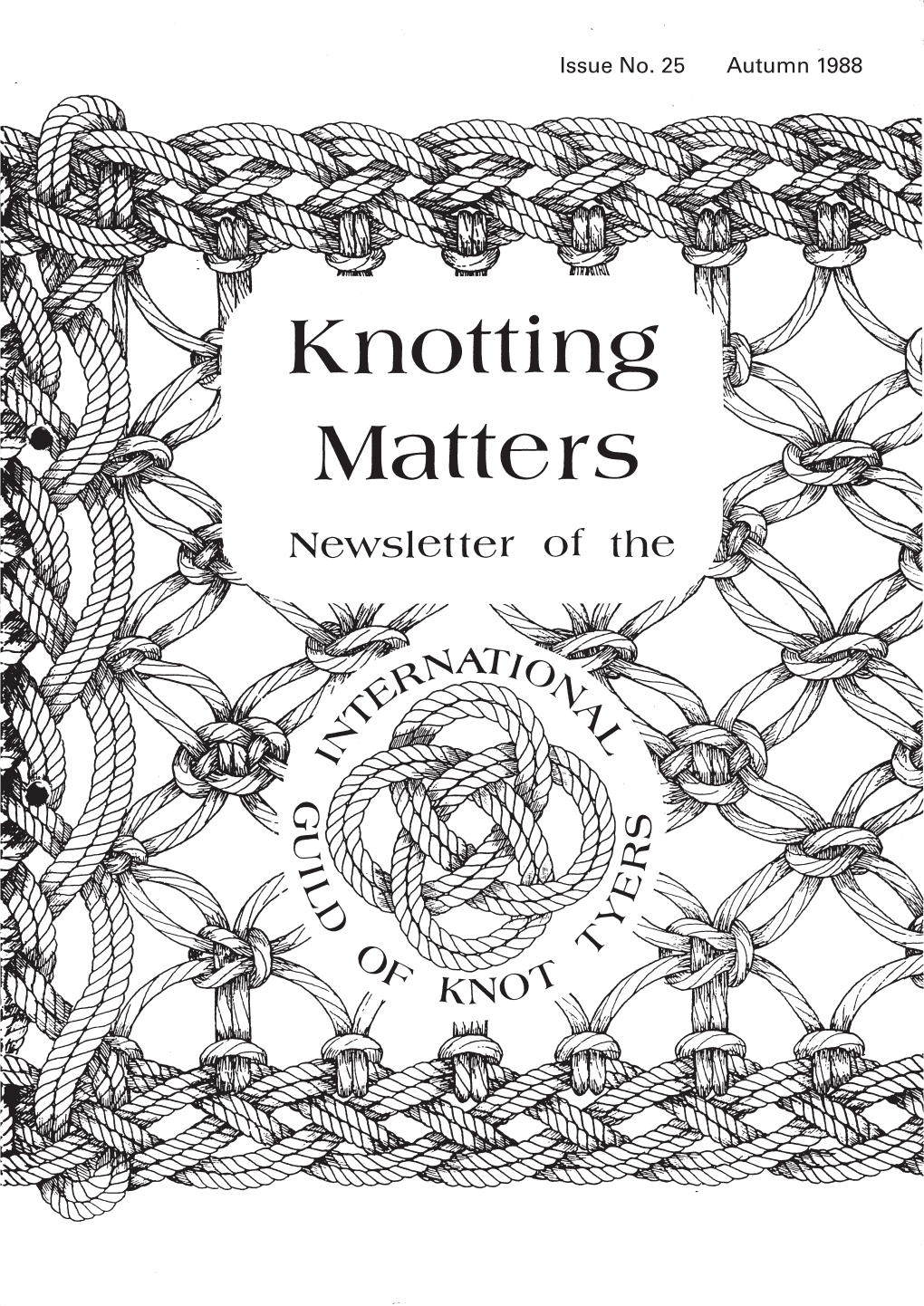 Knotting Matters 25