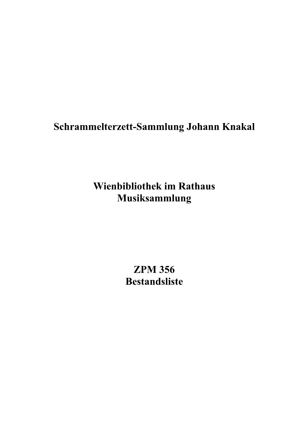 Schrammelterzett-Sammlung Johann Knakal Wienbibliothek Im Rathaus