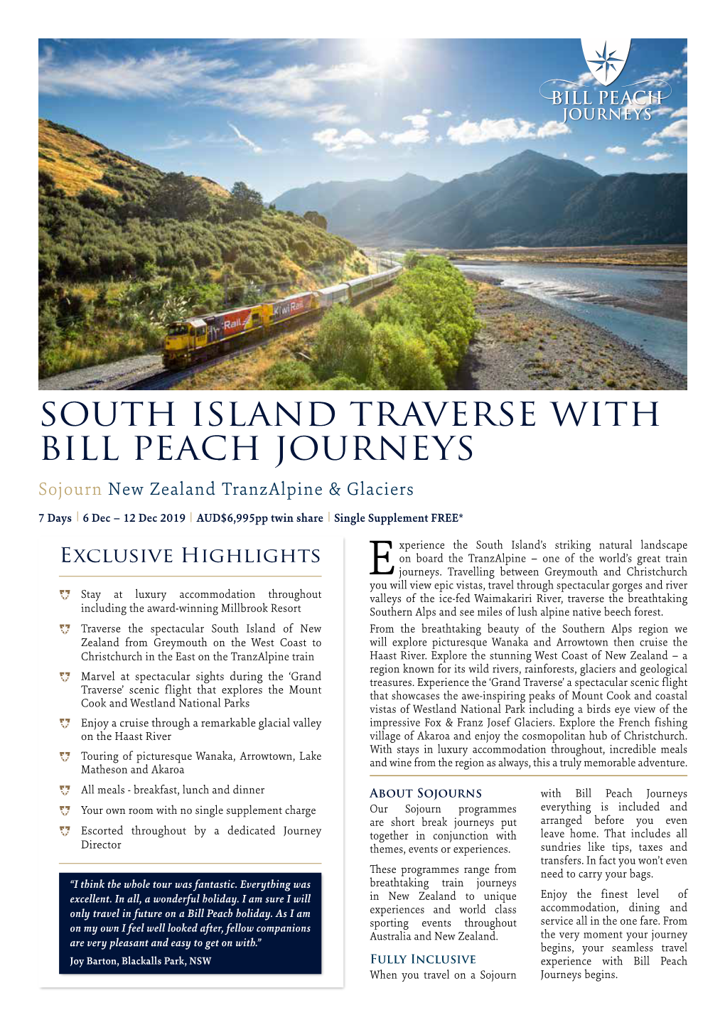 SOUTH ISLAND TRAVERSE with BILL PEACH JOURNEYS Sojourn New Zealand Tranzalpine & Glaciers