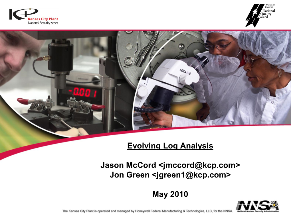 Evolving Log Analysis Jason Mccord <Jmccord@Kcp.Com>