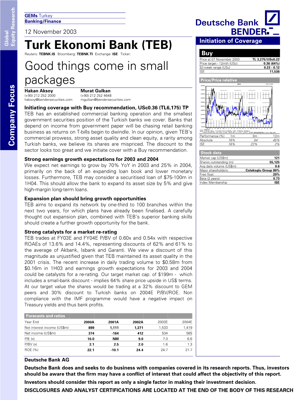 Turk Ekonomi Bank (TEB) Good Things Come in Small Packages