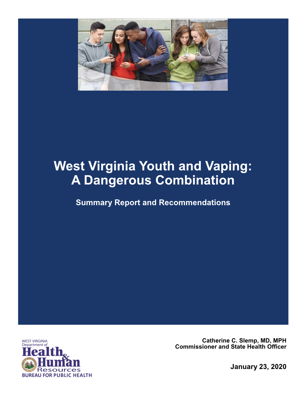 Report: West Virginia Youth and Vaping: a Dangerous Combination