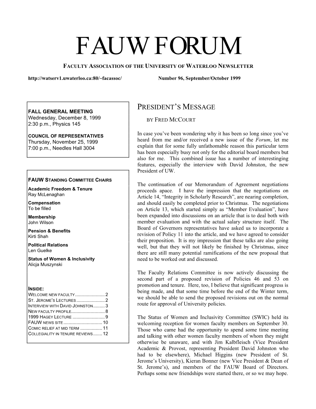 FAUW FORUM FACULTY ASSOCIATION of the UNIVERSITY of WATERLOO NEWSLETTER Number 96, September/October 1999