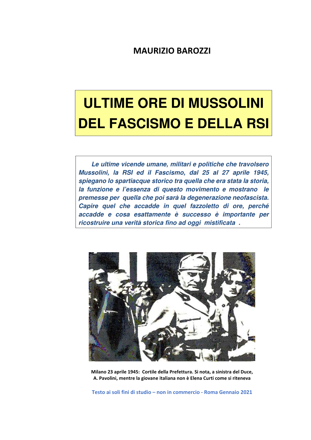 Ultime Ore Di Mussolini E Della