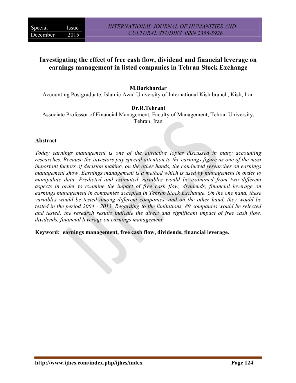 Investigating the Effect of Free Cash Flow, Dividend and Financial Leverage on Earnings Management in Listed Companies in Tehran Stock Exchange