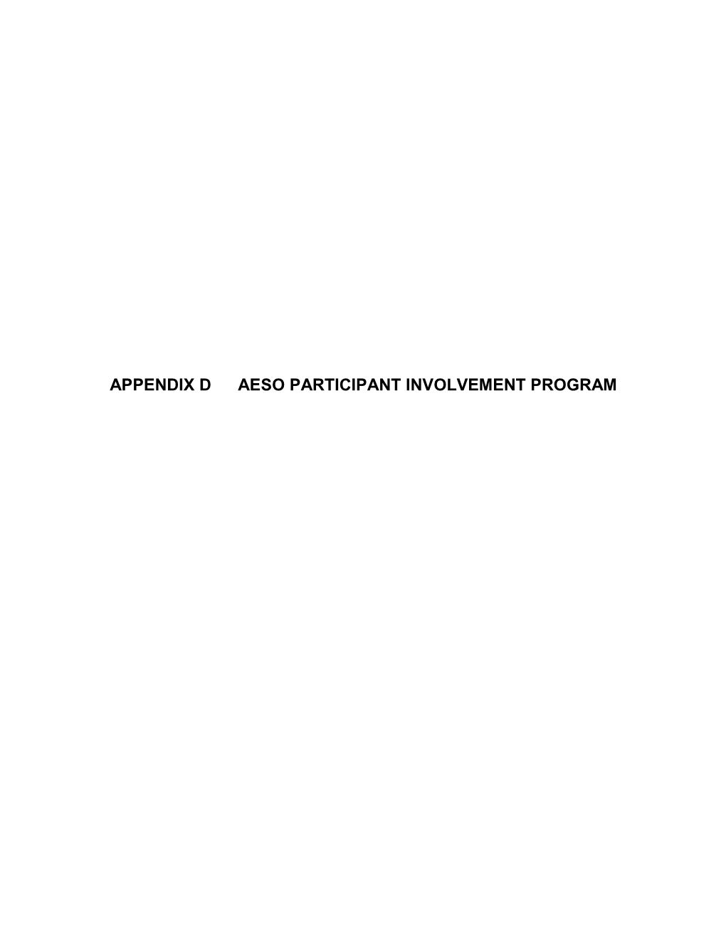 Appendix D Aeso Participant Involvement Program