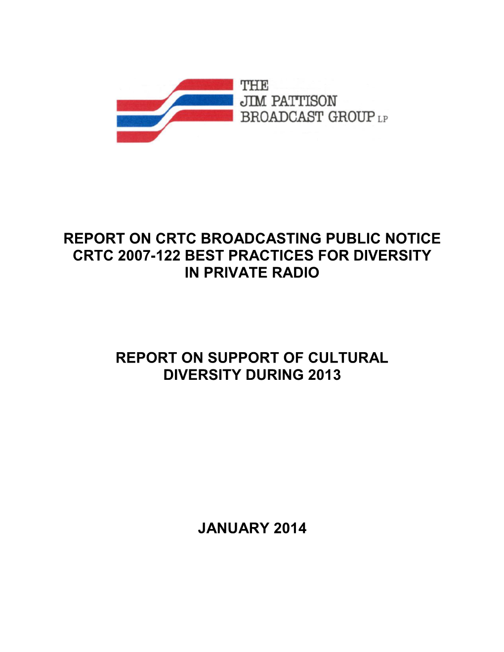 Report on Crtc Broadcasting Public Notice Crtc 2007-122 Best Practices for Diversity in Private Radio