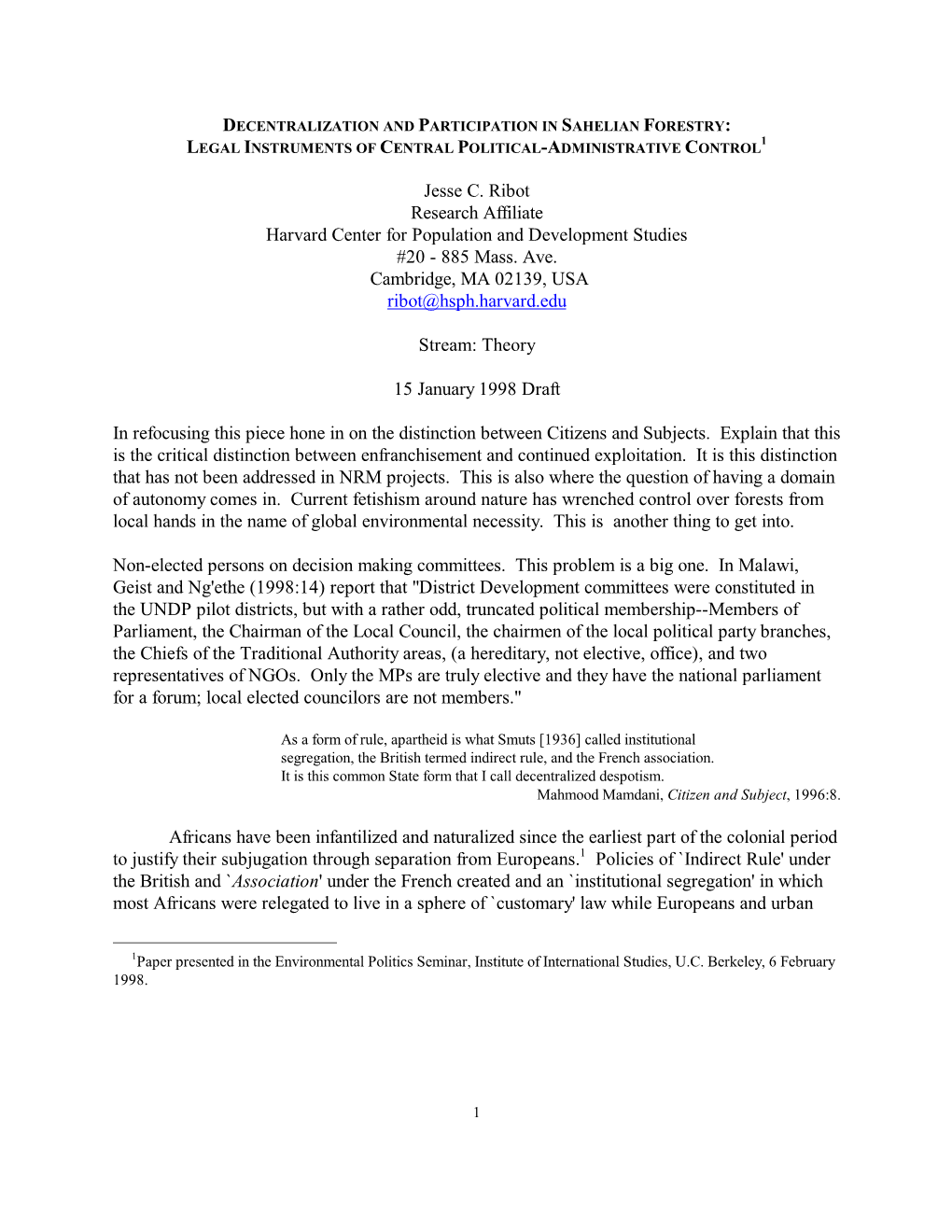 Jesse C. Ribot Research Affiliate Harvard Center for Population and Development Studies #20 - 885 Mass