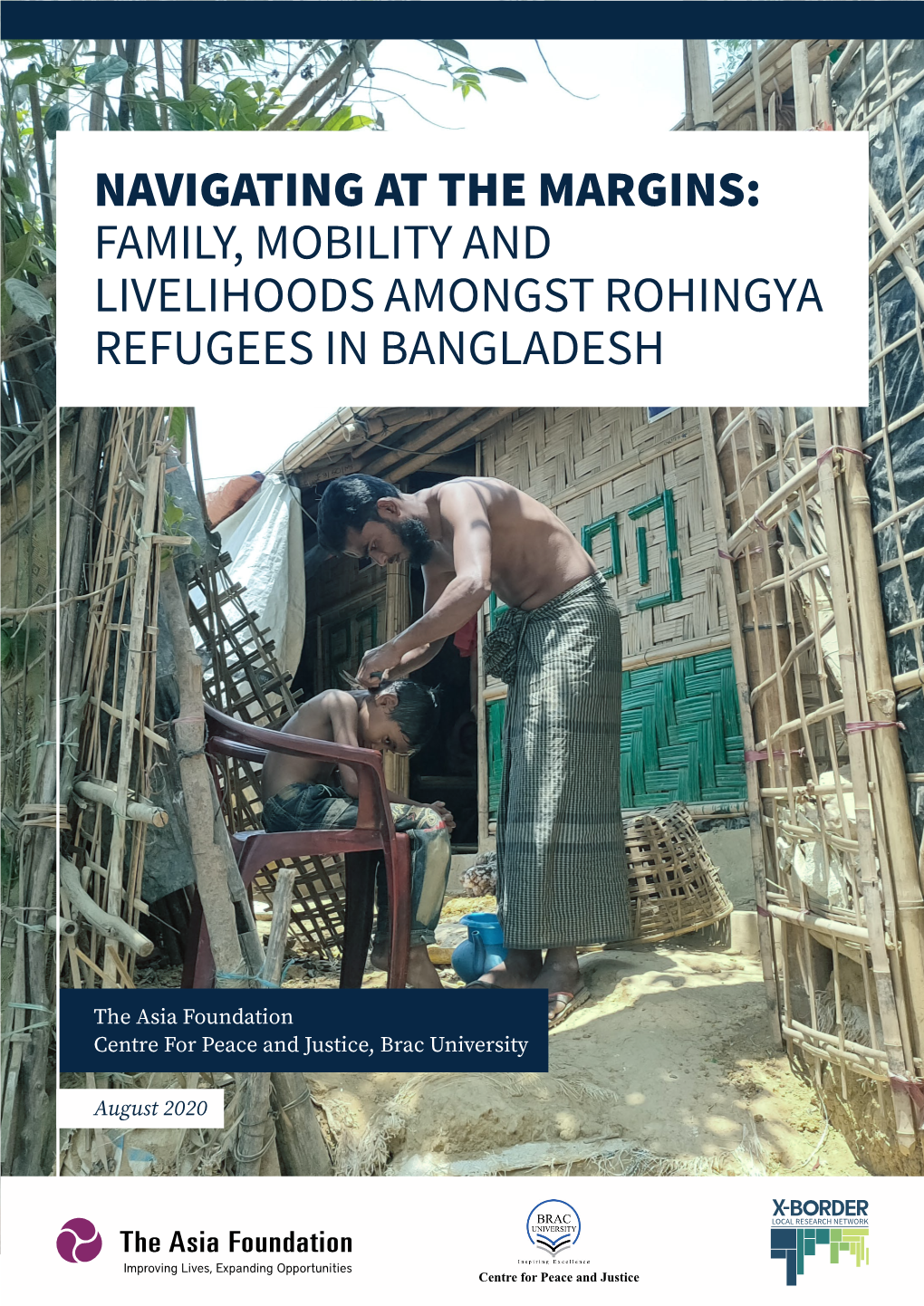 Family, Mobility and Livelihoods Amongst Rohingya Refugees in Bangladesh