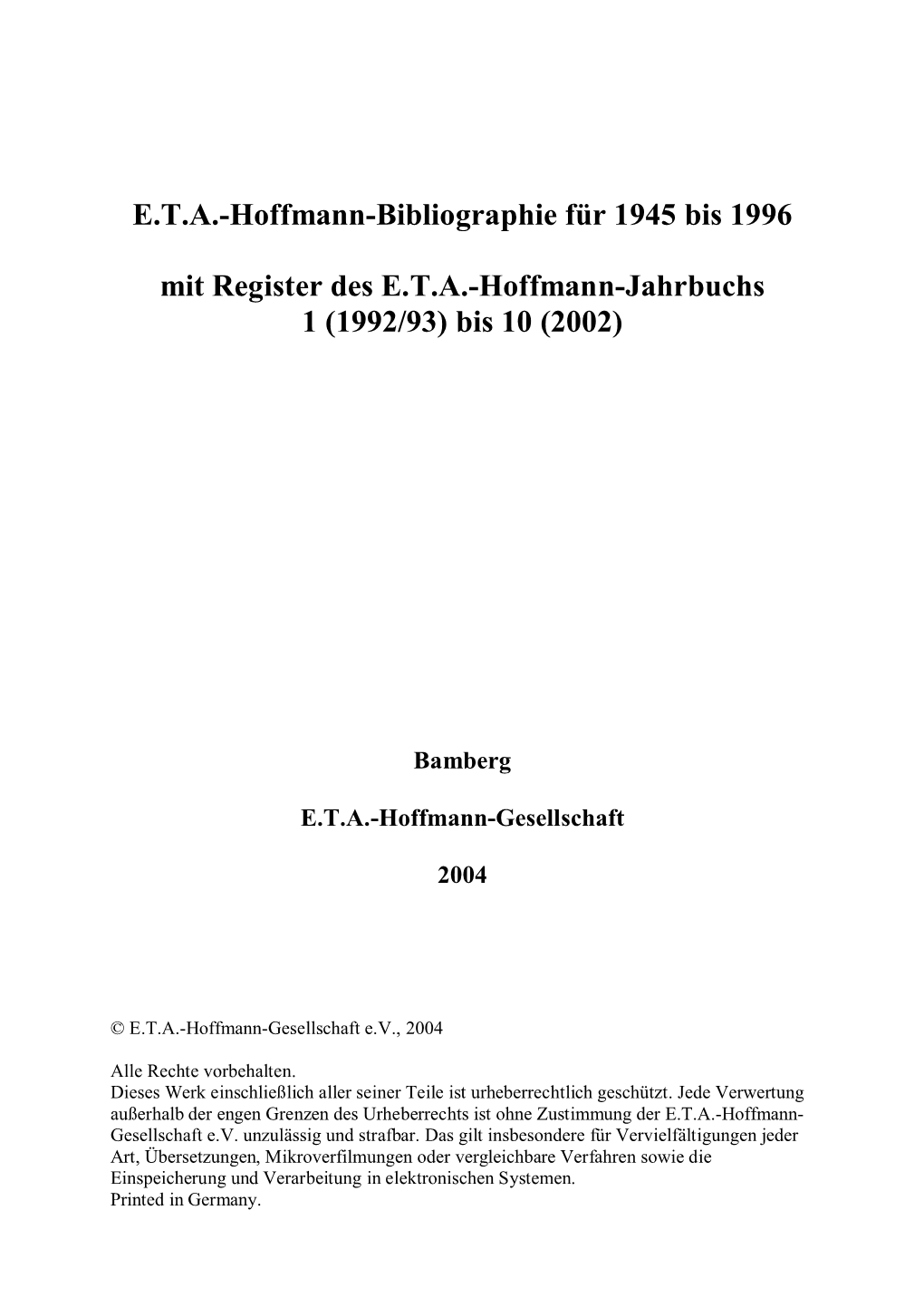 E.T.A.-Hoffmann-Bibliographie Für 1945 Bis 1996 Mit Register Des