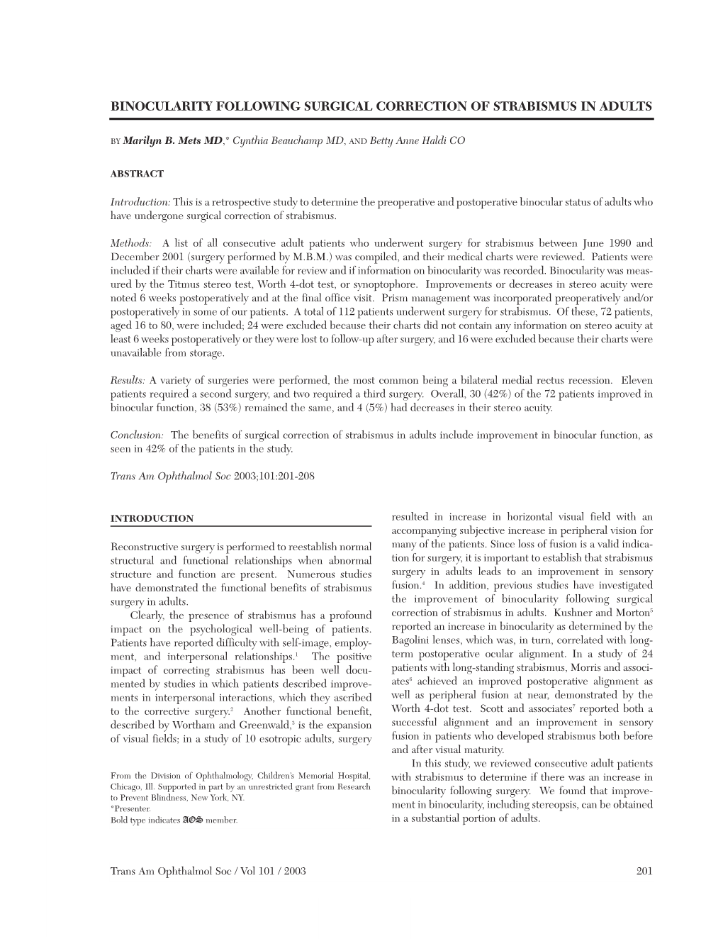 Binocularity Following Surgical Correction of Strabismus in Adults