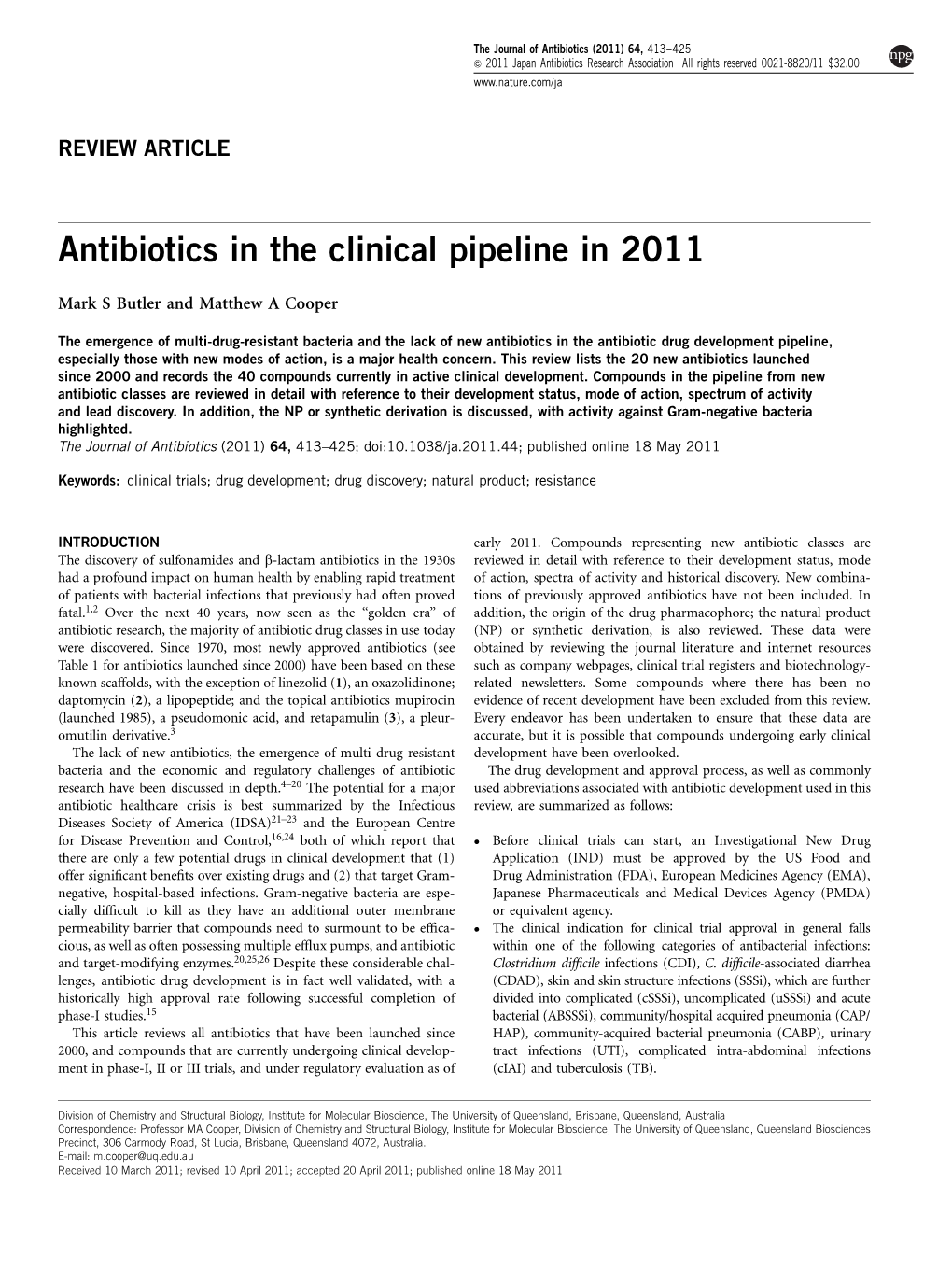 Antibiotics in the Clinical Pipeline in 2011