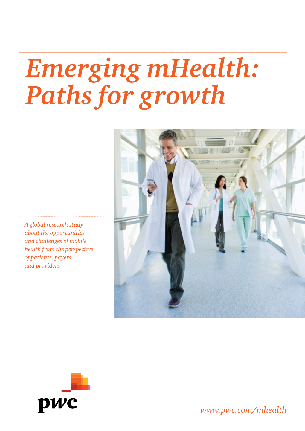 Emerging Mhealth: Paths for Growth