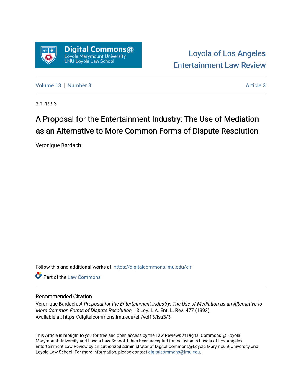 A Proposal for the Entertainment Industry: the Use of Mediation As an Alternative to More Common Forms of Dispute Resolution