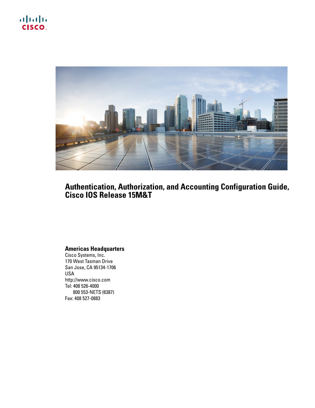 Authentication, Authorization, and Accounting Configuration Guide, Cisco IOS Release 15M&T