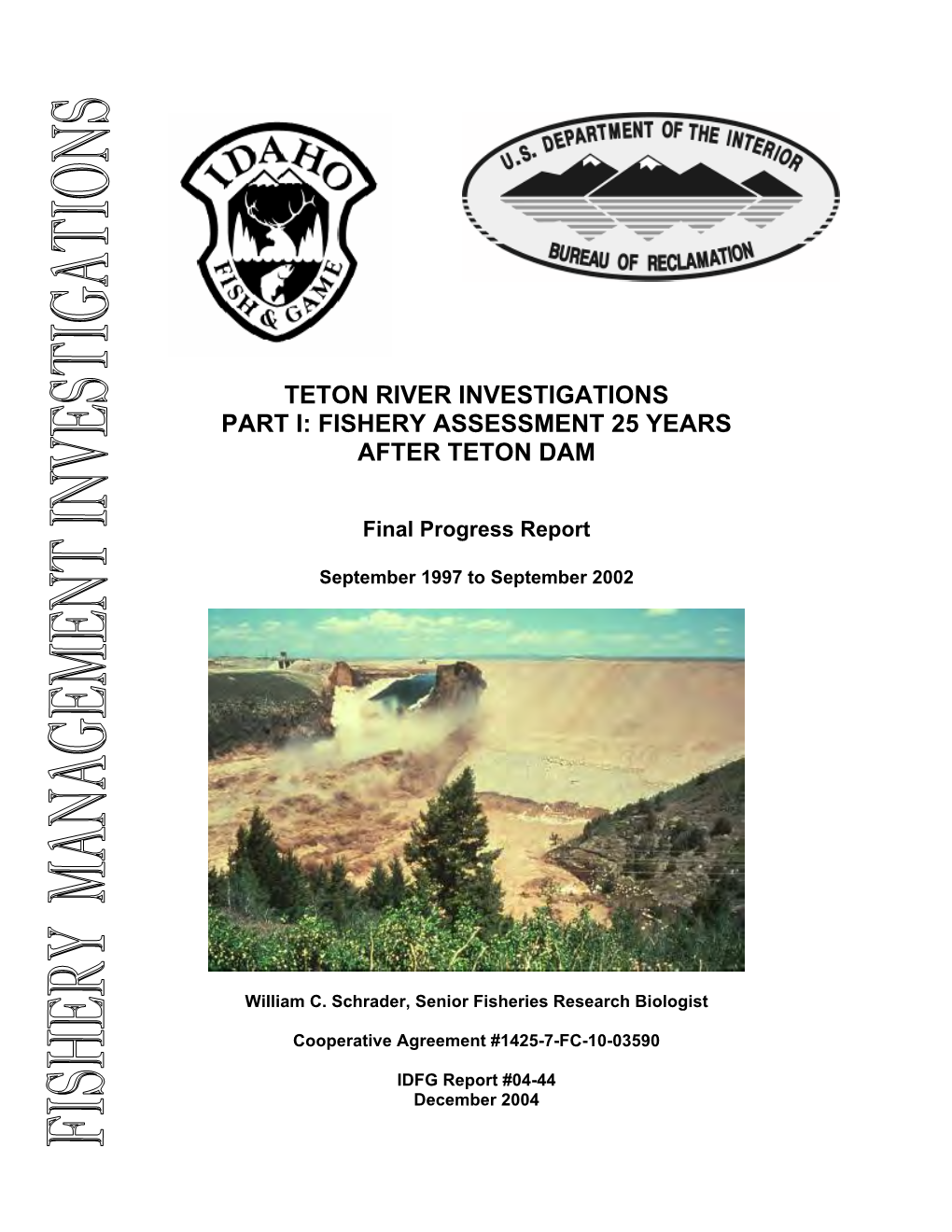 Teton River Investigations Part I: Fishery Assessment 25 Years After Teton Dam