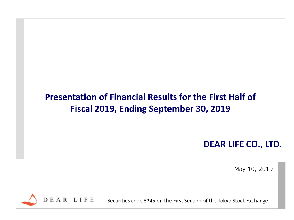 Presentation of Financial Results for the First Half of Fiscal 2019, Ending September 30, 2019