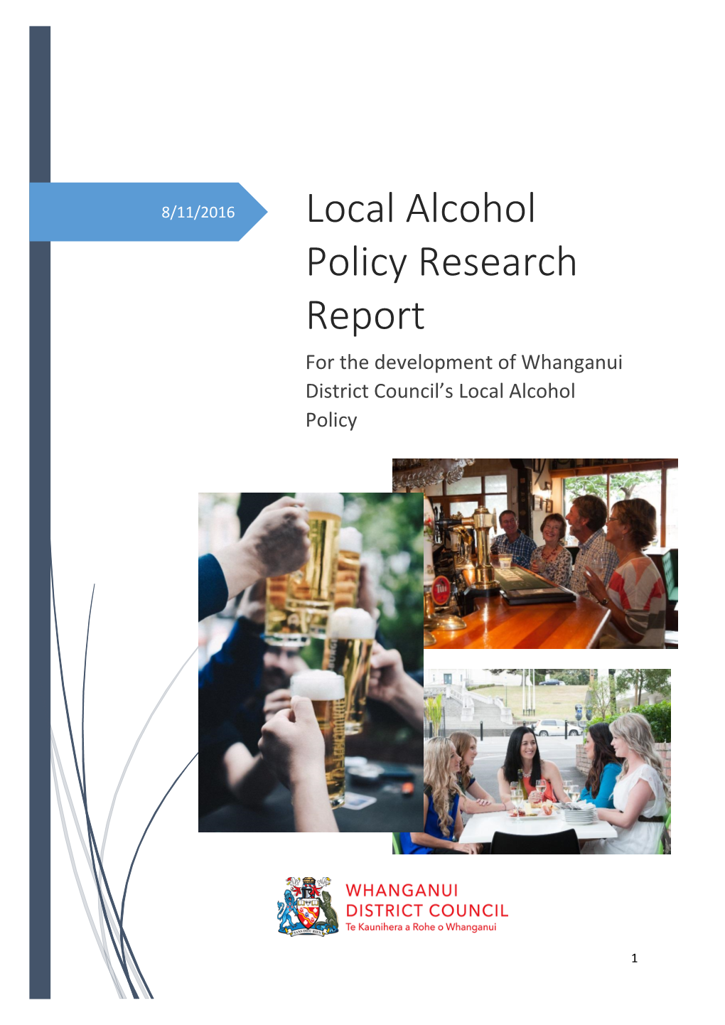 Local Alcohol Policy Research Report for the Development of Whanganui District Council’S Local Alcohol Policy