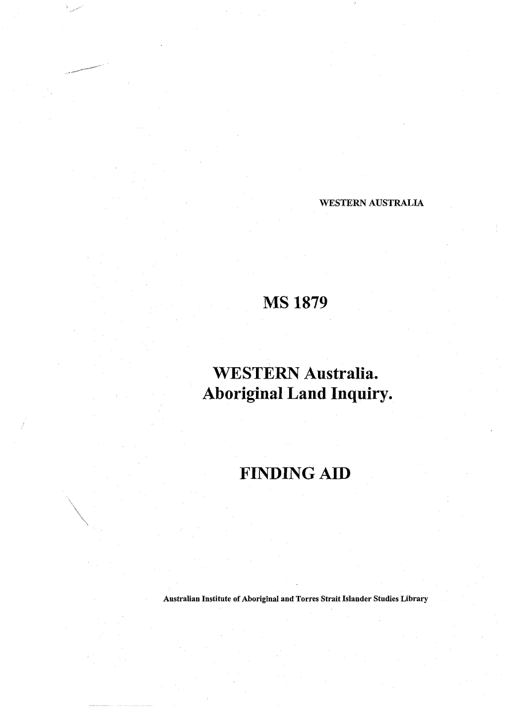 MS 1879 WESTERN Australia. Aboriginal Land Inquiry. FINDING