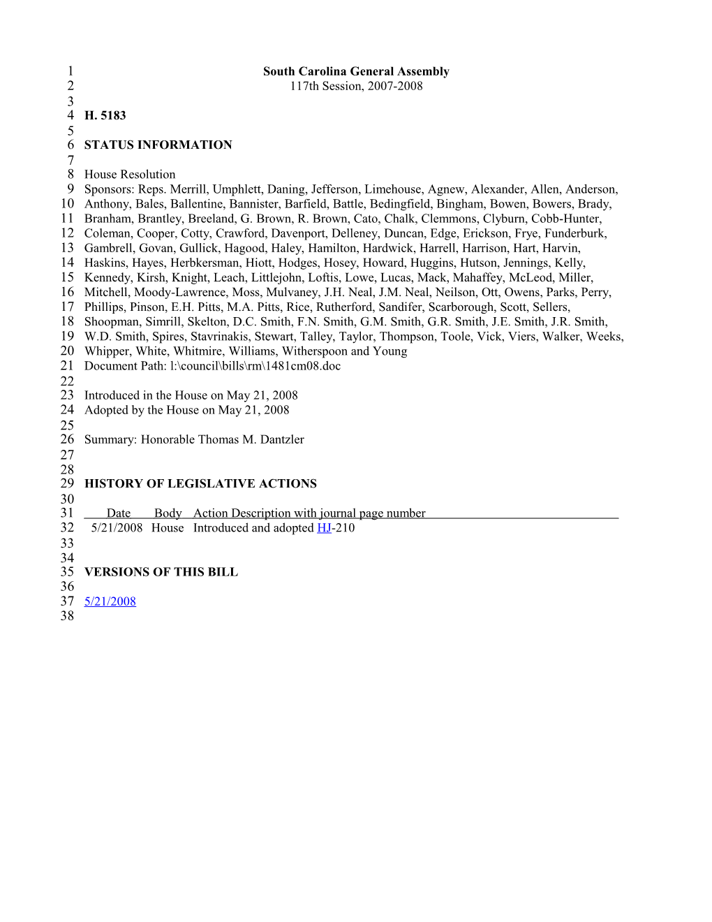 2007-2008 Bill 5183: Honorable Thomas M. Dantzler - South Carolina Legislature Online