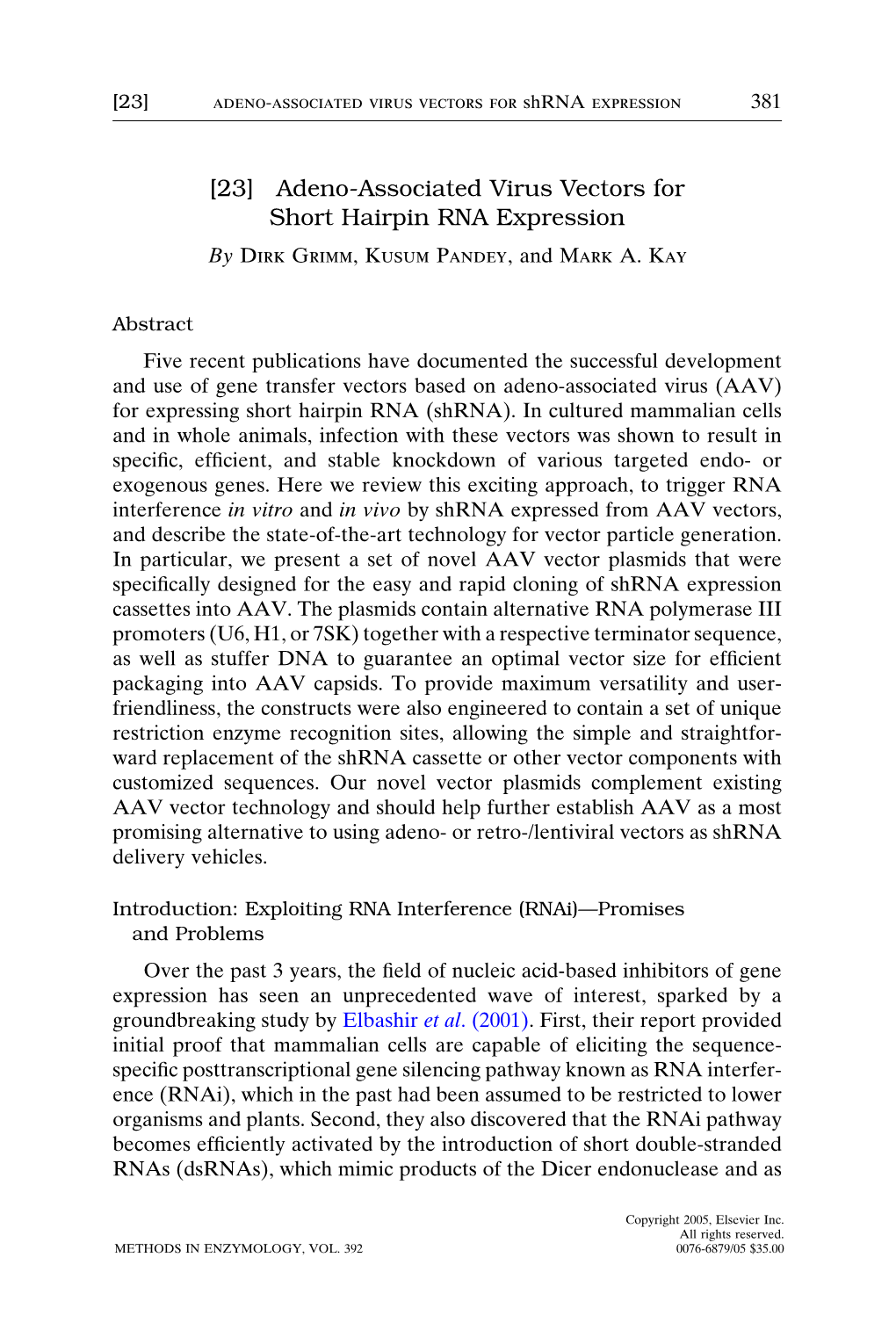 [23] Adeno-Associated Virus Vectors for Short Hairpin RNA Expression by Dirk Grimm,Kusum Pandey, and Mark A