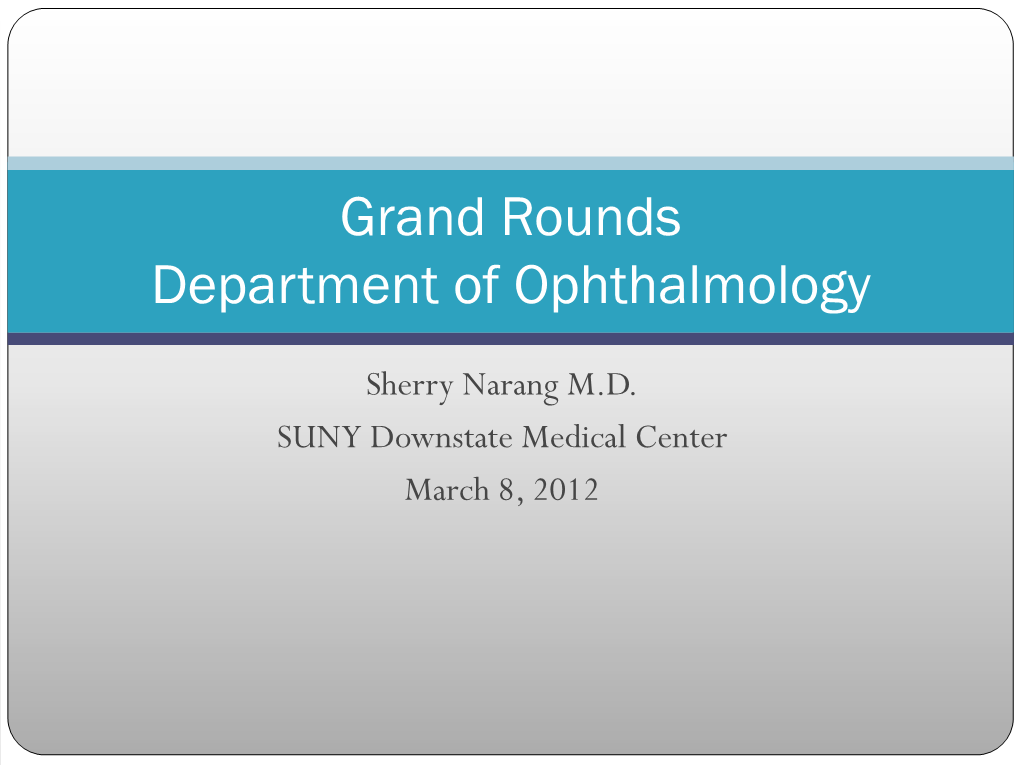 Grand Rounds Department of Ophthalmology