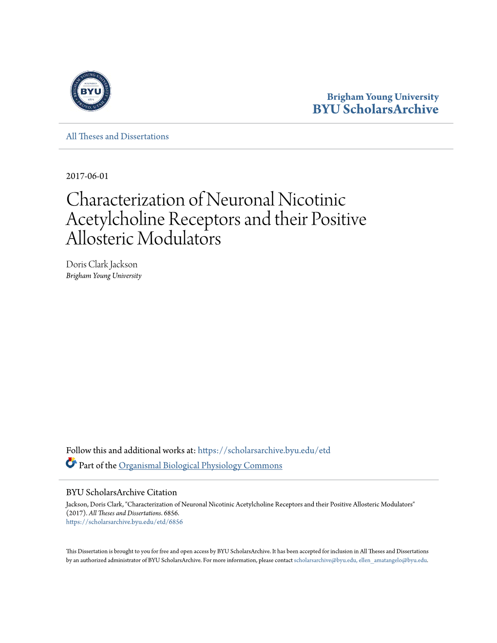 Characterization of Neuronal Nicotinic Acetylcholine Receptors and Their Positive Allosteric Modulators Doris Clark Jackson Brigham Young University