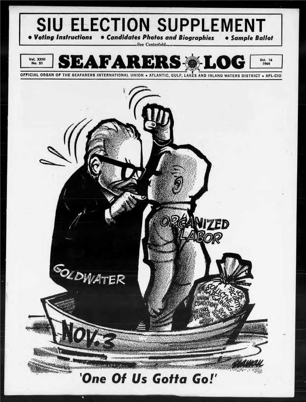 Seafarers Log 1964 Official Organ of the Seafarers International Union • Atlantic, Gulf, Lakes and Inland Waters District • Afl-Cio
