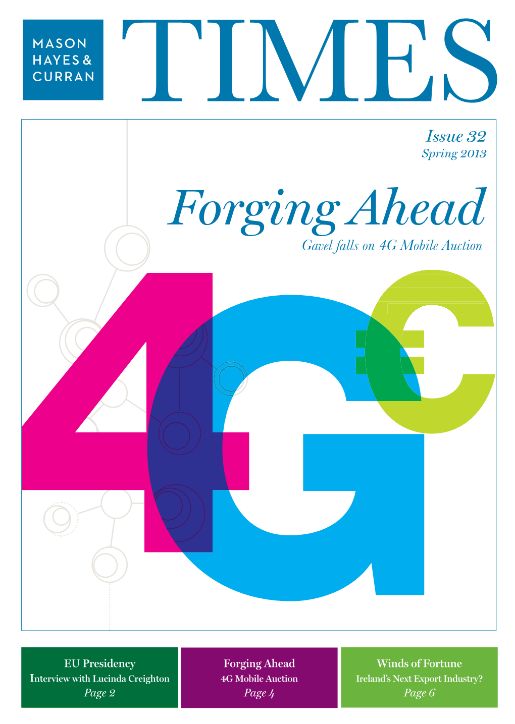 Forging Ahead4g Attracting Gavel Auctionfalls on 4G Mobile Auction Great Business Comreg’S Auction of 4G Mobile Licences