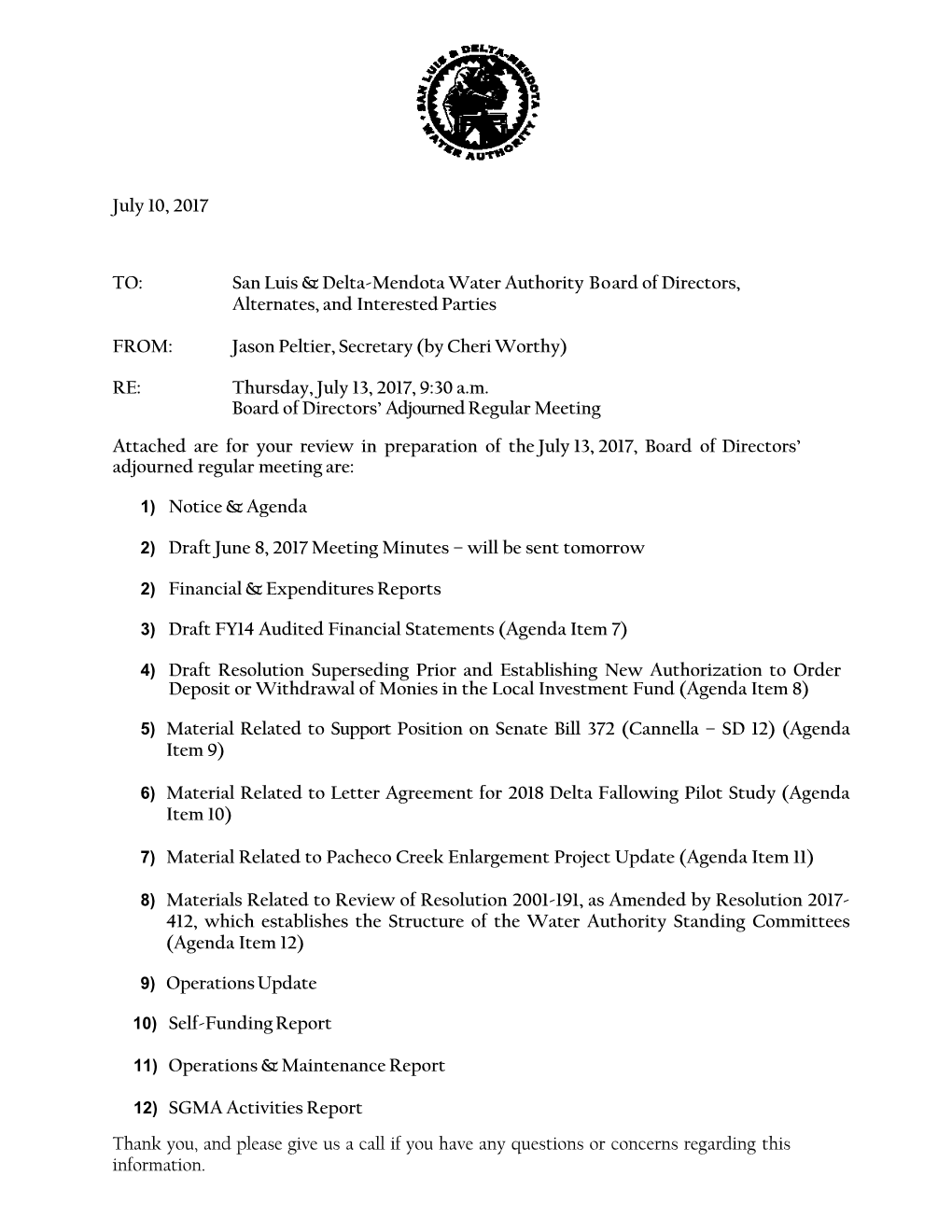 July 10, 2017 TO: San Luis & Delta-Mendota Water Authority B O Ard