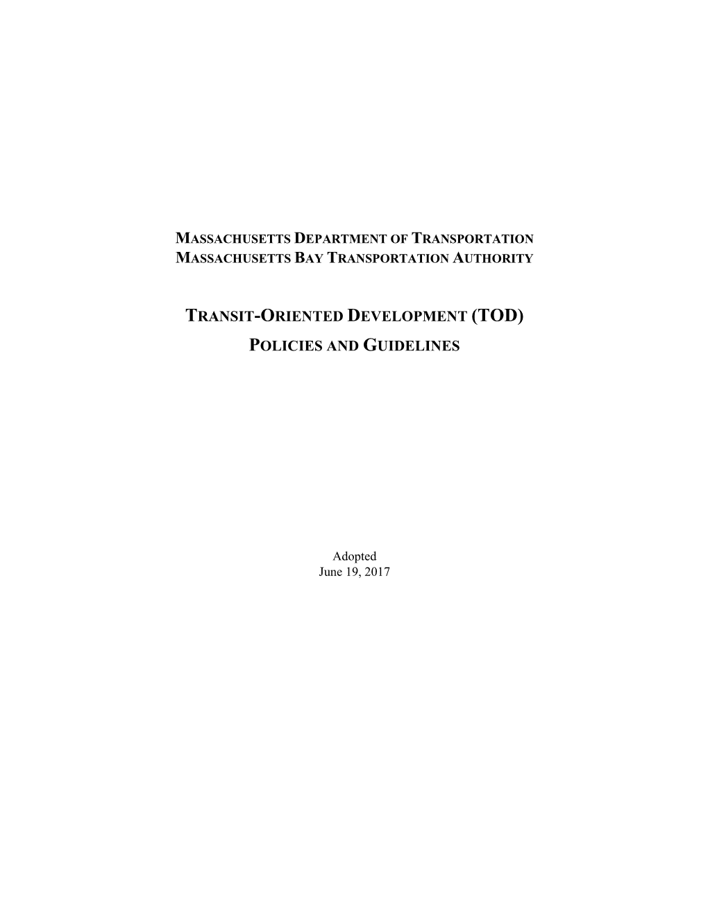 Transit-Oriented Development (Tod) Policies and Guidelines