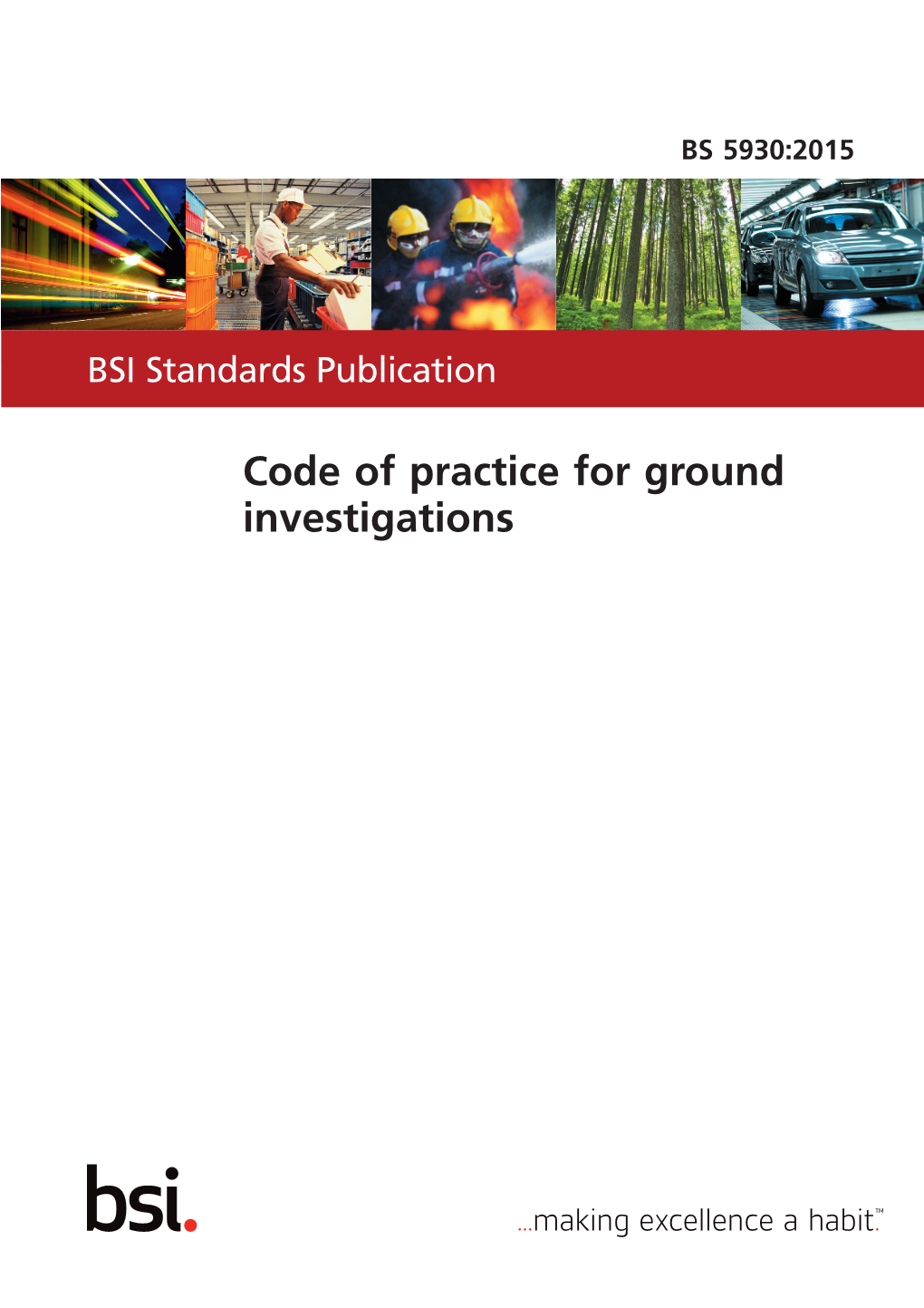 Code of Practice for Ground Investigations BS 5930:2015 BRITISH STANDARD