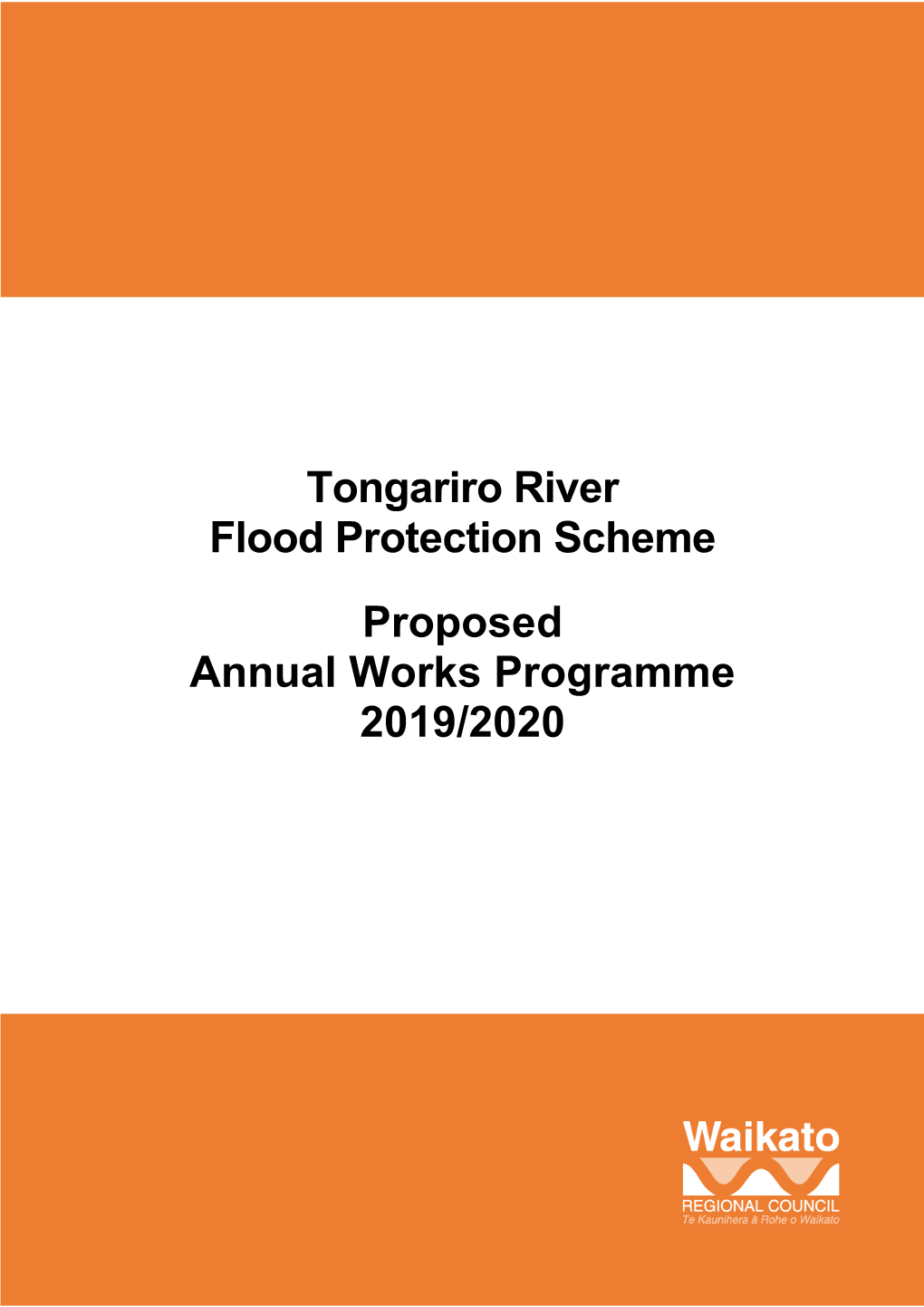 Tongariro River Flood Protection Scheme Proposed Annual Works Programme 2019/2020