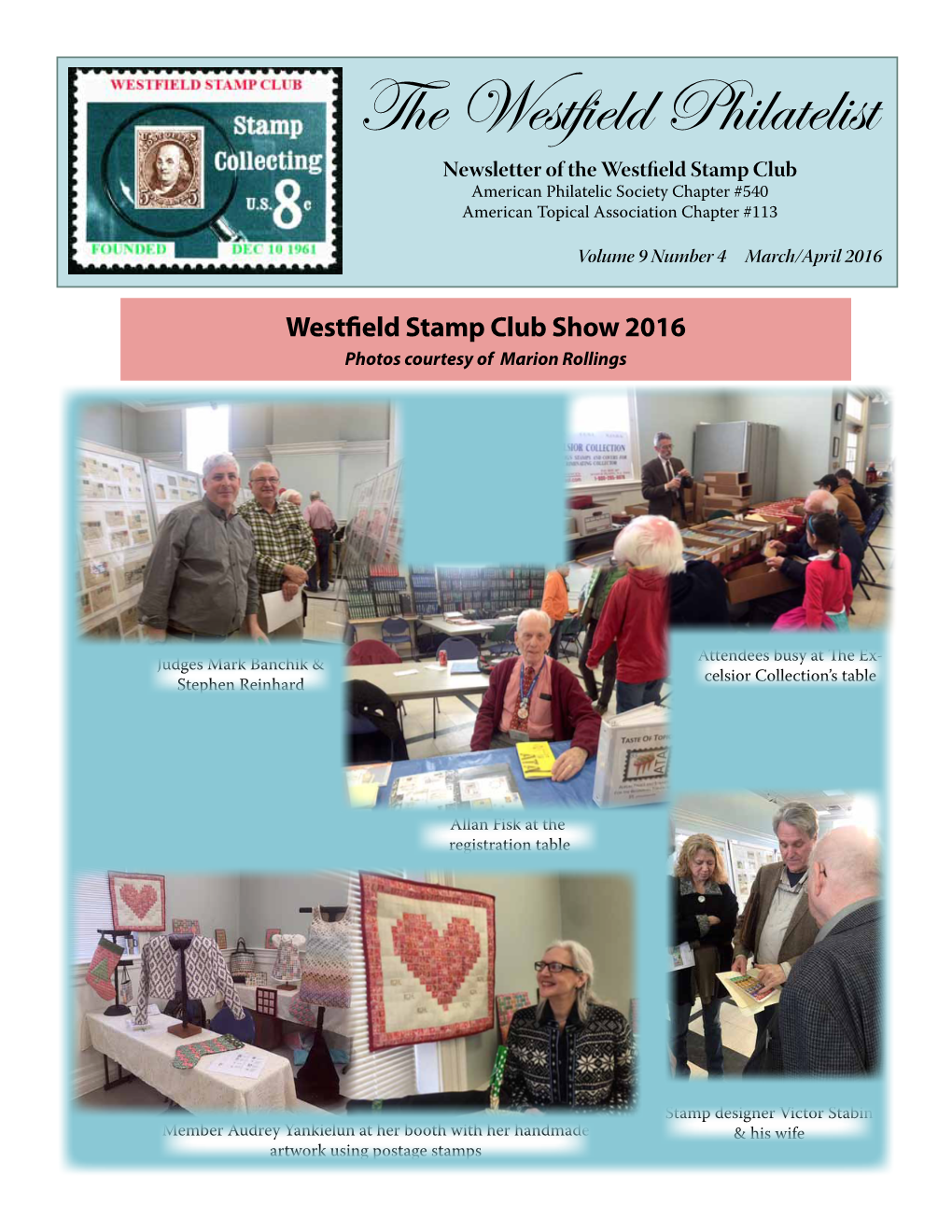 The Westfield Philatelist Newsletter of the Westfield Stamp Club American Philatelic Society Chapter #540 American Topical Association Chapter #113