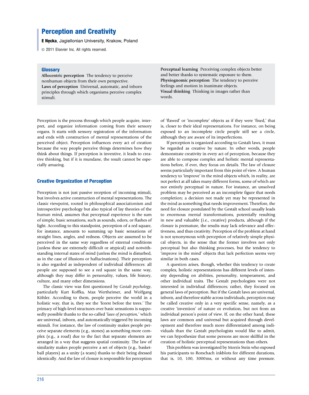 Perception and Creativity Ene˛Cka, Jagiellonian University, Krakow, Poland