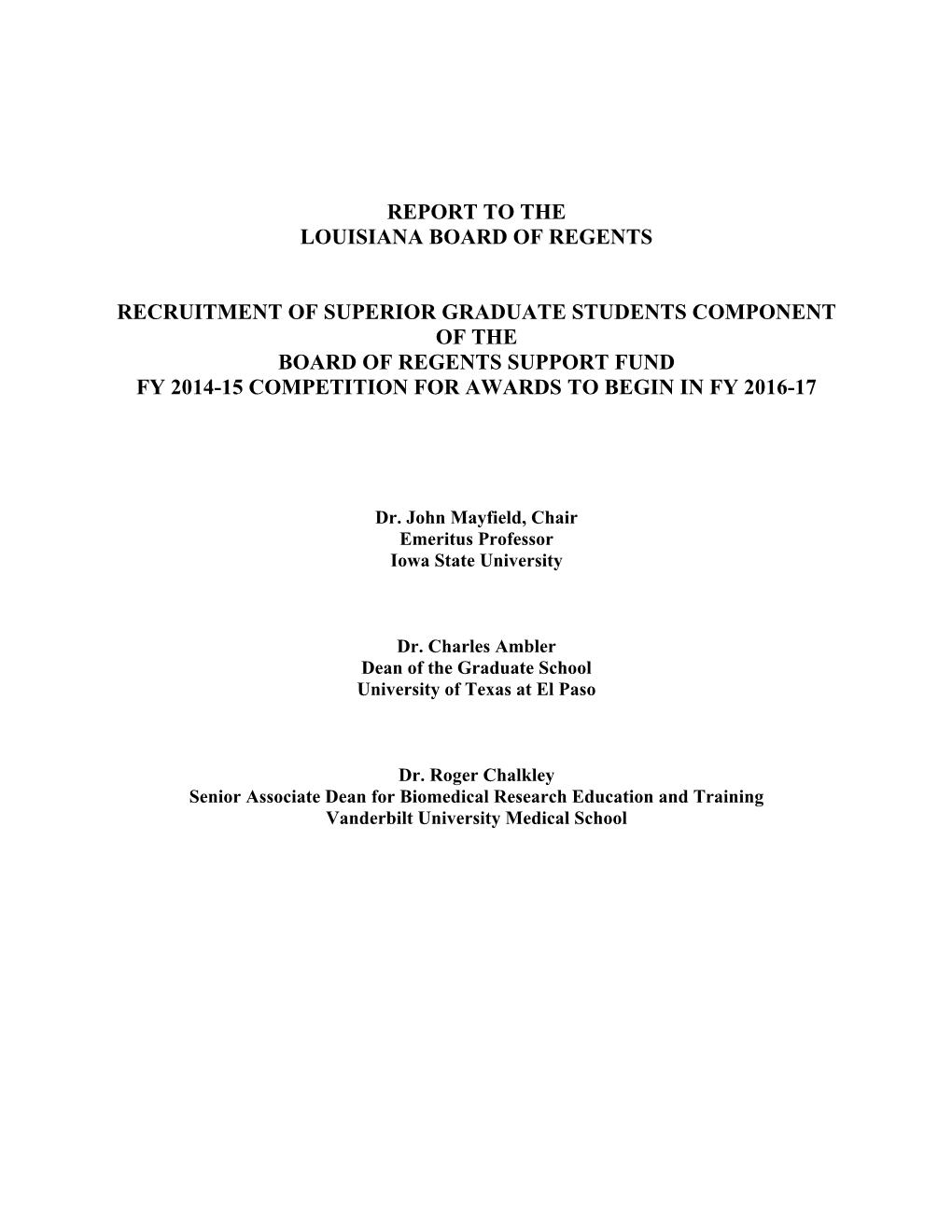 Report to the Louisiana Board of Regents Recruitment of Superior Graduate Students Component of the Board of Regents Support Fu