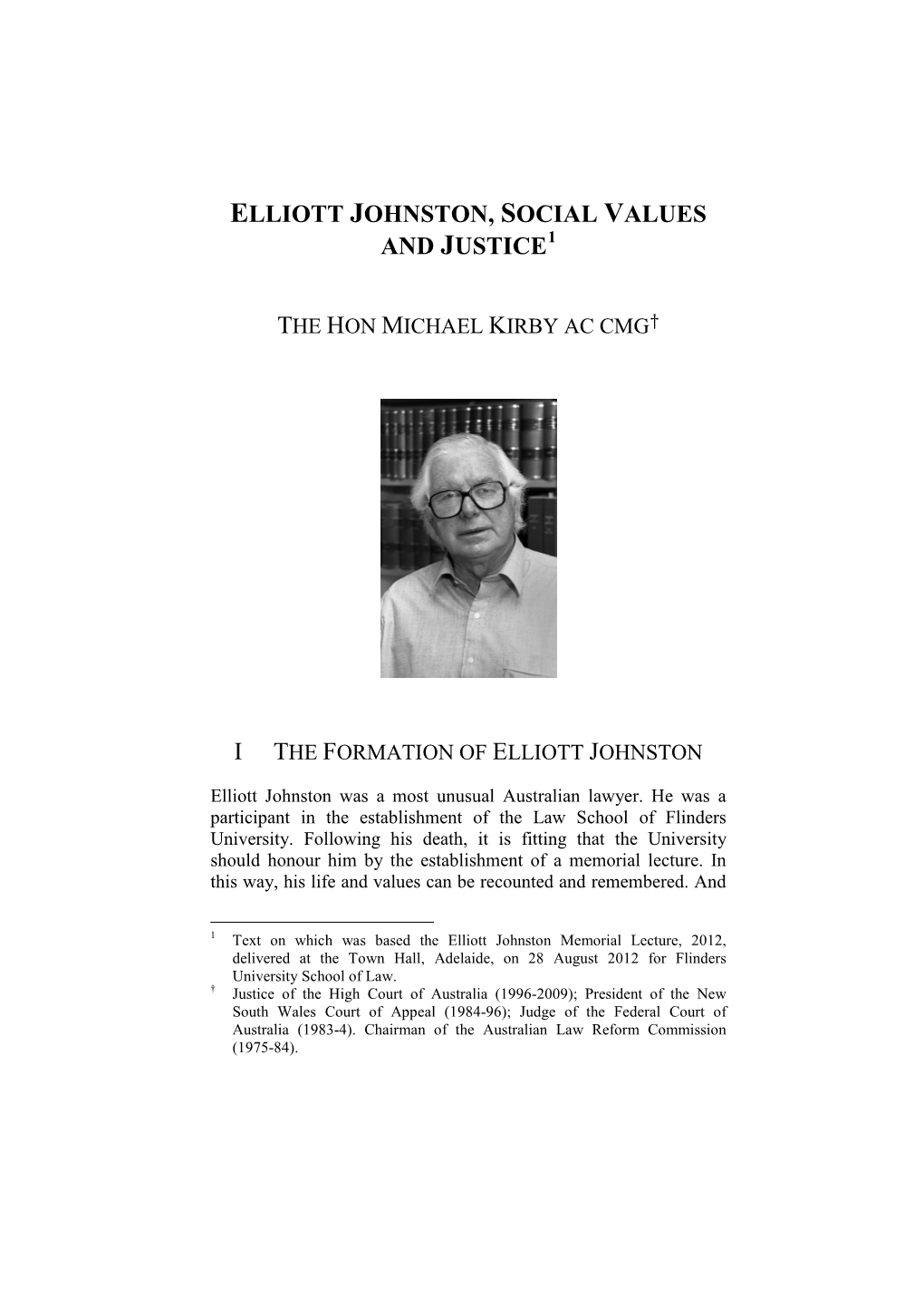 Elliott Johnston, Social Values and Justice1