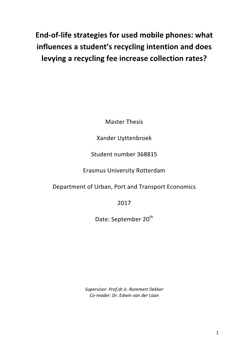 End-Of-Life Strategies for Used Mobile Phones: What Influences a Student’S Recycling Intention and Does Levying a Recycling Fee Increase Collection Rates?