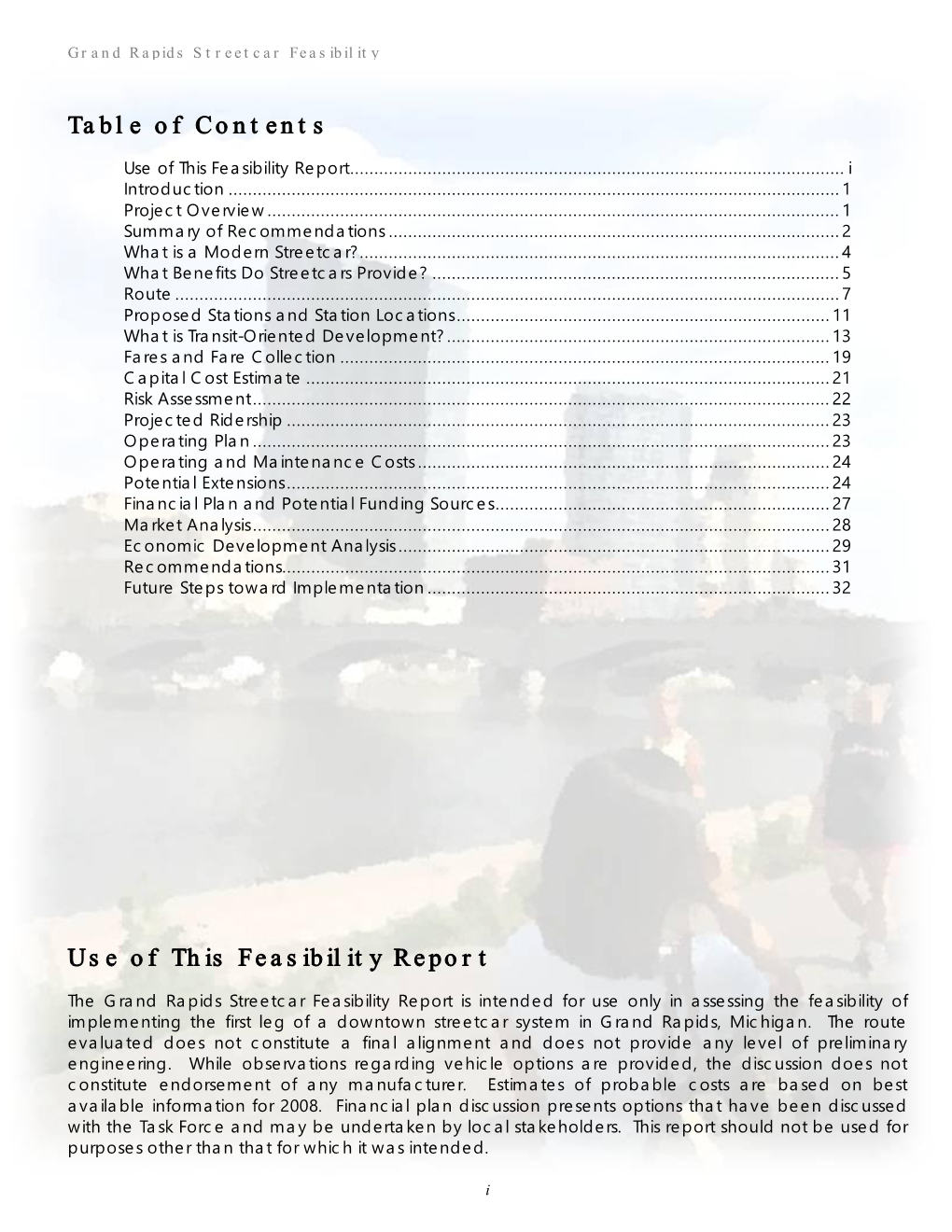 Streetcar Feasibility Study Aimed at Evaluating the Grittiest of Urban Areas.” Potential Benefits and Costs of a Streetcar System Andy Guy in Grand Rapids