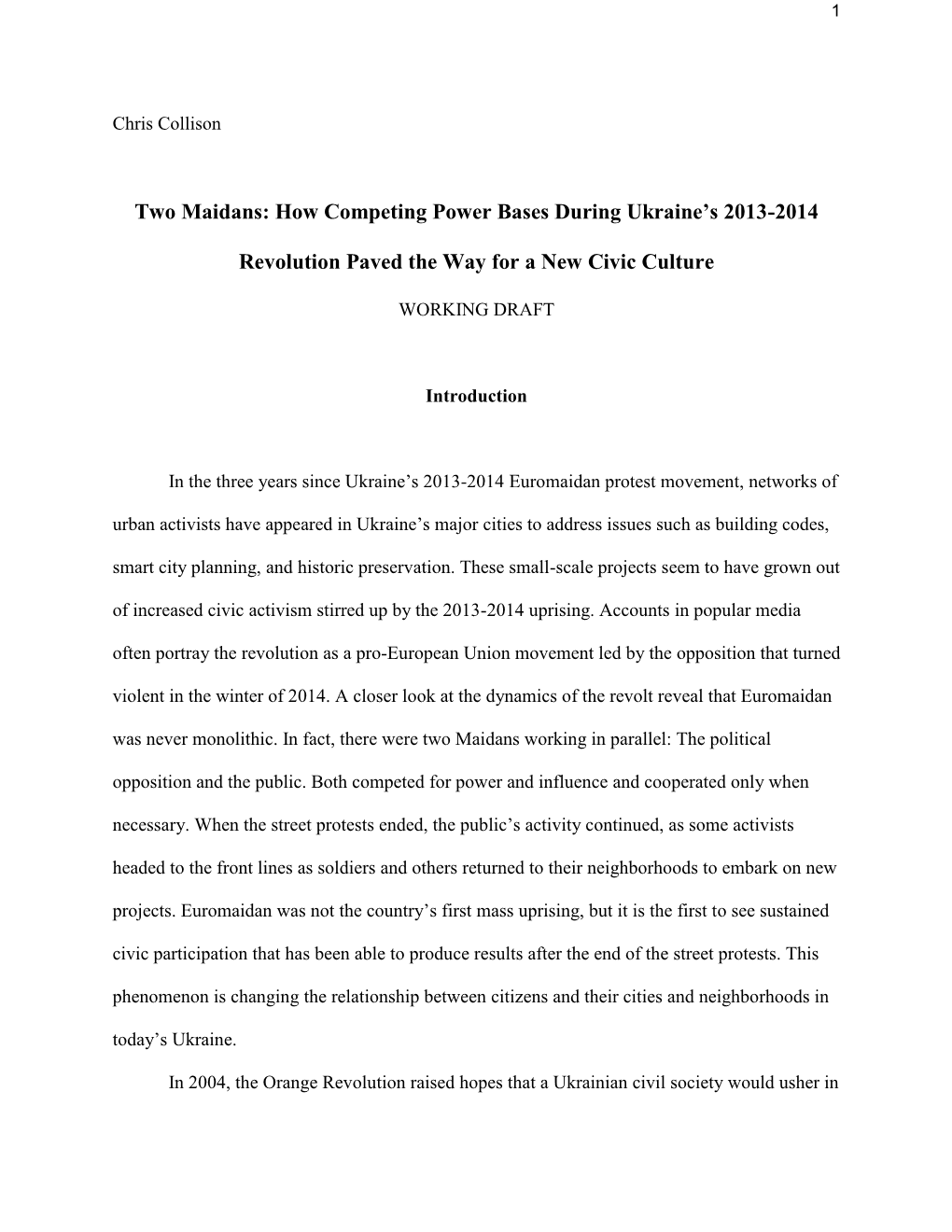 Two Maidans: How Competing Power Bases During Ukraine's 2013-2014 Revolution Paved the Way for a New Civic Culture